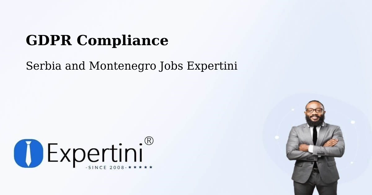 EU GDPR Compliance Statement – Delson - Serbia and Montenegro Jobs Expertini