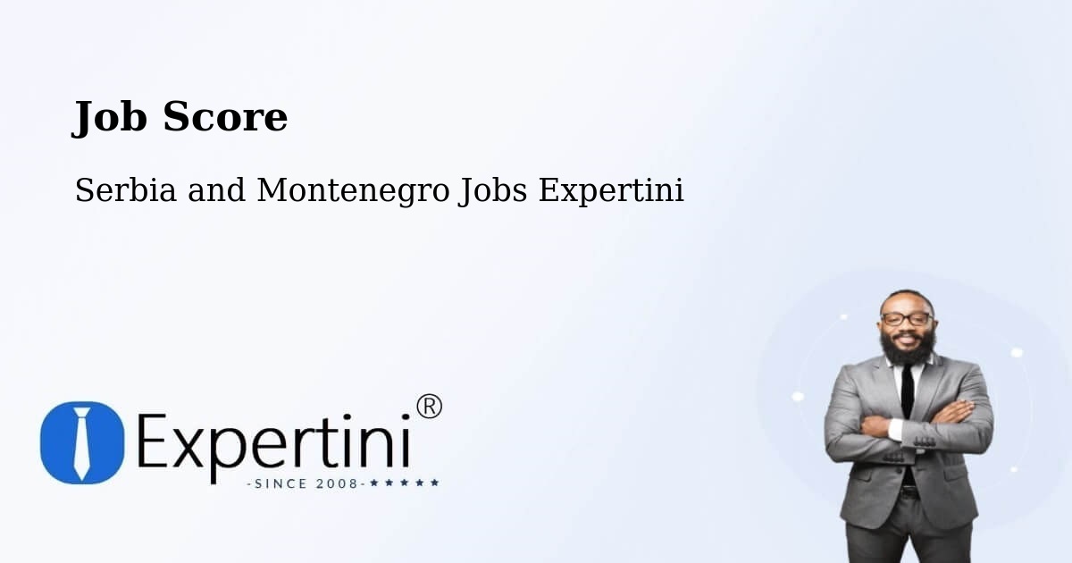 Job Score & Job Description Score Tool – Delson - Serbia and Montenegro Jobs Expertini
